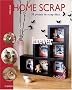 Home Scrap - 38 projets de scrap d�co
