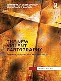 The new violent cartography : geo-analysis after the aesthetic turn