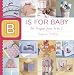 B Is for Baby