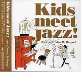 KIDS MEET JAZZ !~Have a Dream,Be Happy~