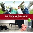Live First, Work Second by Rebecca Ryan
