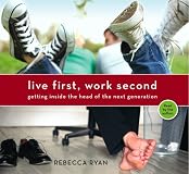 Live First, Work Second
