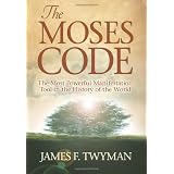 The Moses Code: The Most Powerful Manifestation Tool in the History of the Worldby James F. Twyman