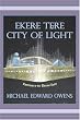 Ekere Tere: City of Light