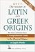 NTC's Dictionary of Latin and Greek Origins