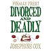 Divorced and Deadly