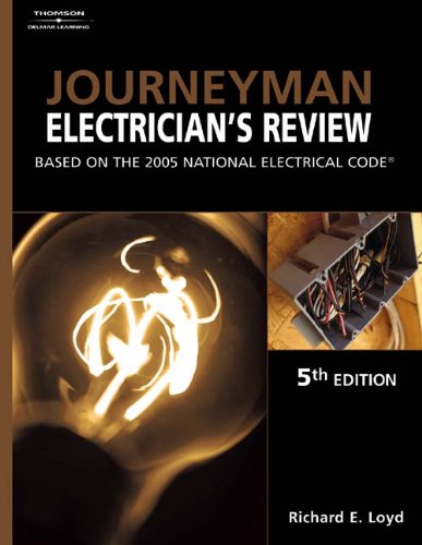 Journeyman Electrician's Review: Based on the 2005 National Electric Code
