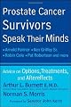 Prostate Cancer Survivors Speak Their Minds: Advice on Options, Treatments, and Aftereffects