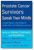 Prostate Cancer Survivors Speak Their Minds: Advice on Options, Treatments, and Aftereffects