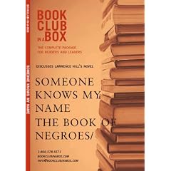 Discusses Lawrence Hill's Novel the Book of Negroes/Someone Knows My Name