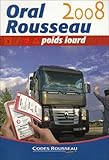 Revue Codes Rousseau, SA  / Oral Rousseau Interrogation : Permis Poids Lourd C-E (C) - D-E (D)