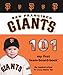 San Francisco Giants 101 (101 My First Team-Board-Books) (My First Team Board Books)