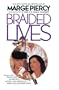 Braided Lives