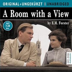 A Room with a View: Zimmer mit Aussicht. Die englische Originalfassung ungek�rzt