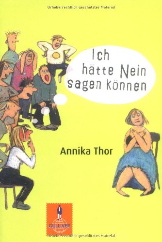 Ich hätte Nein sagen können: Roman (Gulliver): Alle Infos bei Amazon