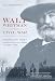 Search : Walt Whitman and the Civil War: America's Poet during the Lost Years of 1860-1862