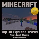 Minecraft: Top 30 Tips and Tricks in Survival Mode