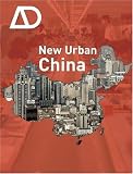 New Urban China (Architectural Design)