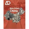 New Urban China (Architectural Design)