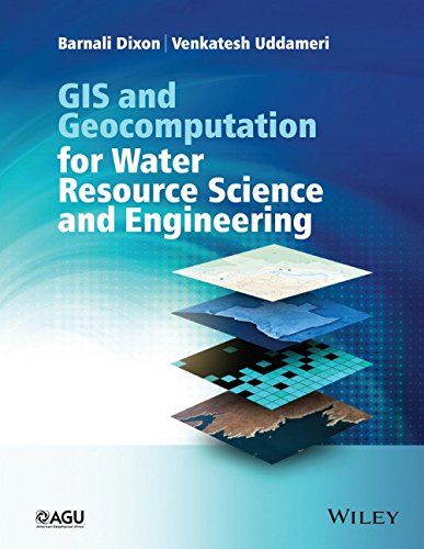 GIS and Geocomputation for Water Resource Science and Engineering (Wiley Works)