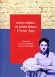 Lettres in�dites de Juliette Drouet �...