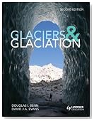 Glaciers and Glaciation (Hodder Arnold Publication)