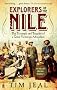 Explorers of the Nile: The Triumph and Tragedy of a Great Victorian Adventure