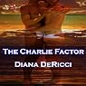 The Charlie Factor