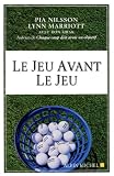 Le jeu avant le jeu