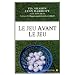 Le jeu avant le jeu