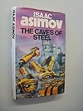 The caves of steel