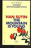 The mountain is young