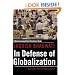 In Defense of Globalization: With a New Afterword
