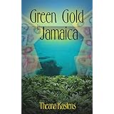 Green Gold in Jamaica