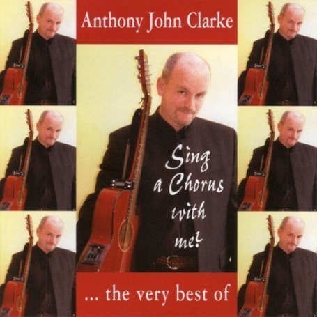 CD-Charts  Search : Sing a Chorus With Me: the Very Best of Anthony John Clarke