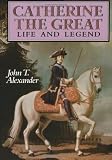 Buy : Catherine the Great : Life and Legend
