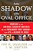 In the Shadow of the Oval Office: Profiles of the National Security Advisers and the Presidents They Served--From JFK to George W. Bush Cover