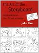 The Art of the Storyboard: Storyboarding for Film, TV, and Animation