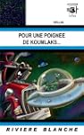 Pour une poign�e de Koumlaks...