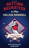 Getting Recruited to Play College Baseball: A Practical Guide