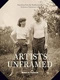 Artists unframed : snapshots from the Smithsonian's Archives of American Art