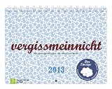 Produkt-Bild: vergissmeinnicht 2013: Der Familienkalender f&uuml;r Hand und Wand