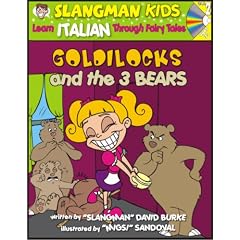 Learn Italian Through Fairy Tales Goldilocks and the Three Bears Level 2 (Foreign Language Through Fairy Tales)