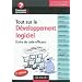Tout sur le d�veloppement logiciel - �crire du code efficace - 2e �dition