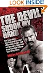 The Devil Shook My Hand - I've Been S...