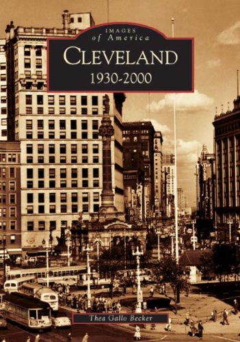 Cleveland: 1930-2000  (OH) (Images of America)