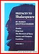 Prefaces to Shakespeare