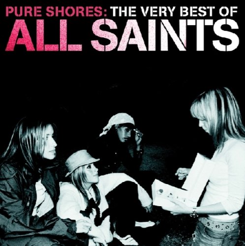 All Saints - Pure Shores: Very Best Of - Zortam Music