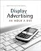 Display Advertising: An Hour a Day Display Advertising: An Hour a Day