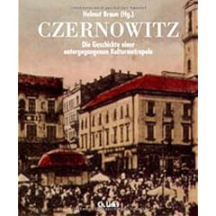 Czernowitz. Die Geschichte einer untergegangenen Kulturmetropole